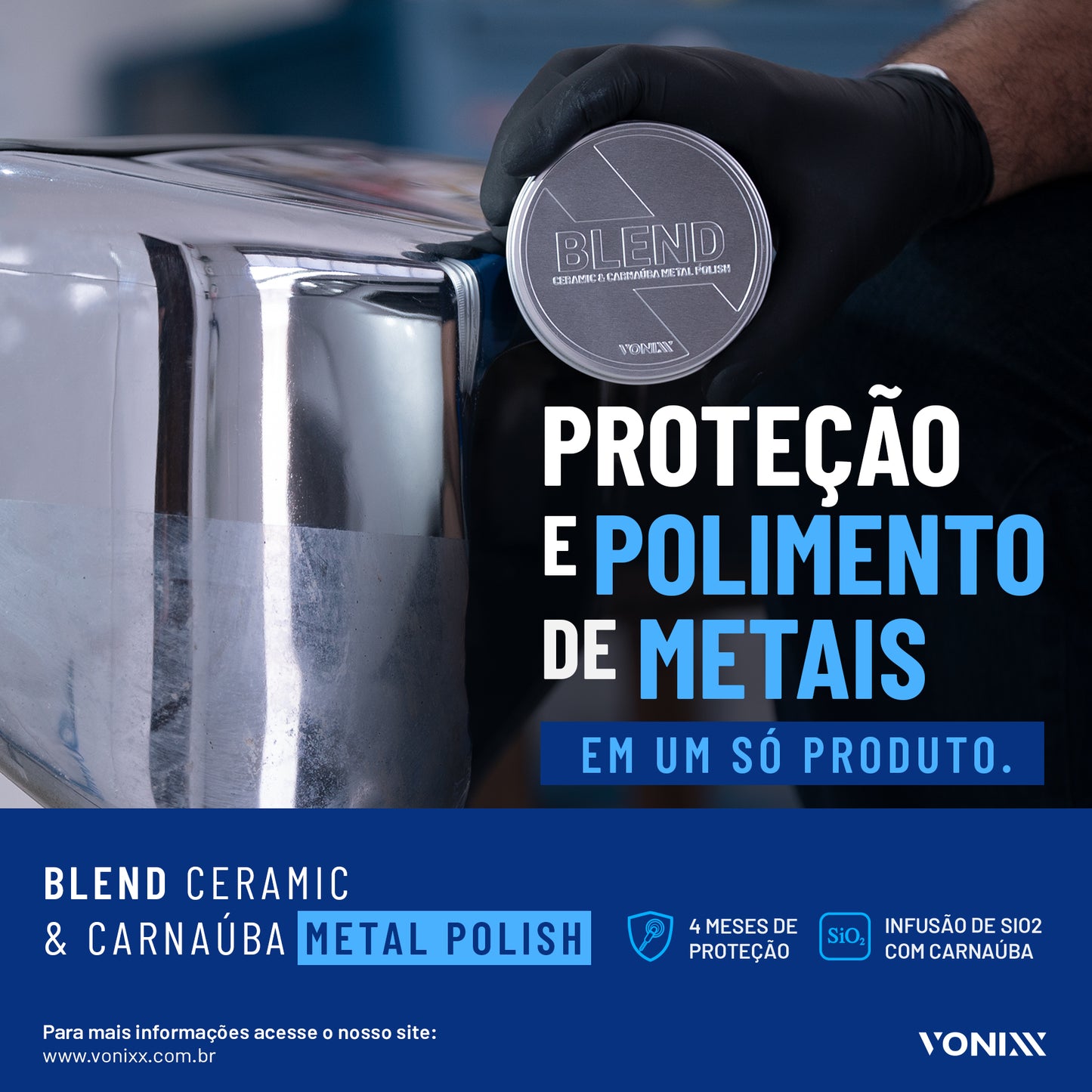 BLEND CERAMIC & CARNAÚBA METAL POLISH
POLIDOR DE METAL